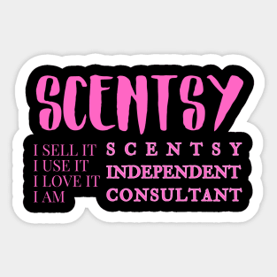 i sell it, i use it, i love it, i am scentsy independent consultant, Scentsy Independent Sticker